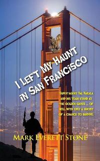 Cover image for I Left My Haunt in San Francisco