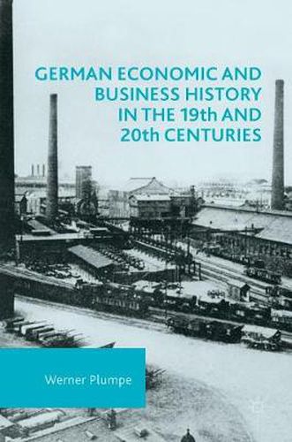 Cover image for German Economic and Business History in the 19th and 20th Centuries