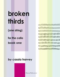 Cover image for Broken Thirds (One String) for the Cello, Book One