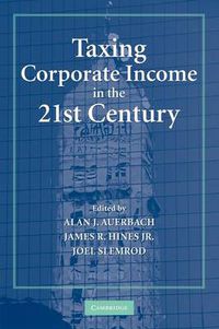 Cover image for Taxing Corporate Income in the 21st Century