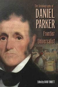 Cover image for The Autobiography of Daniel Parker, Frontier Universalist