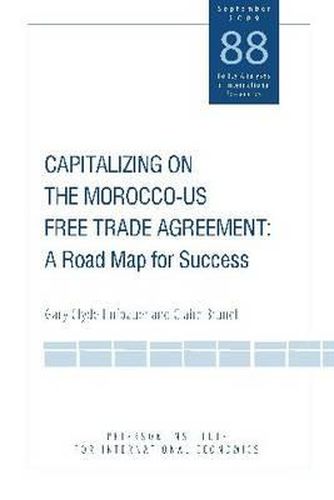 Cover image for Capitalizing on the Morocco-US Free Trade Agreem - A Road Map for Success