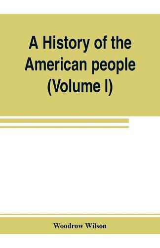 Cover image for A history of the American people (Volume I)