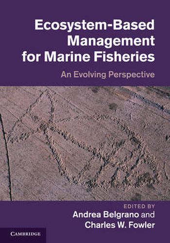 Ecosystem Based Management for Marine Fisheries: An Evolving Perspective