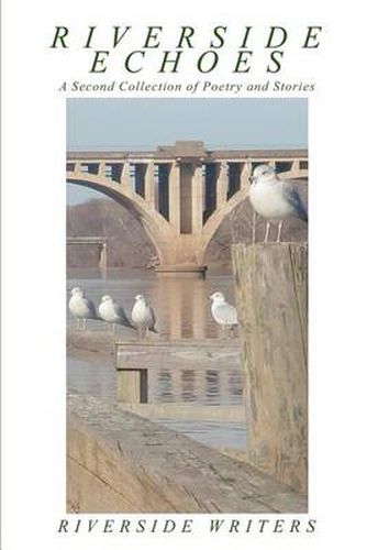 Cover image for Riverside Echoes:A Second Collection of Poetry and Stories