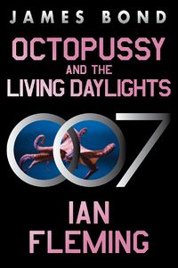 Cover image for Octopussy and the Living Daylights