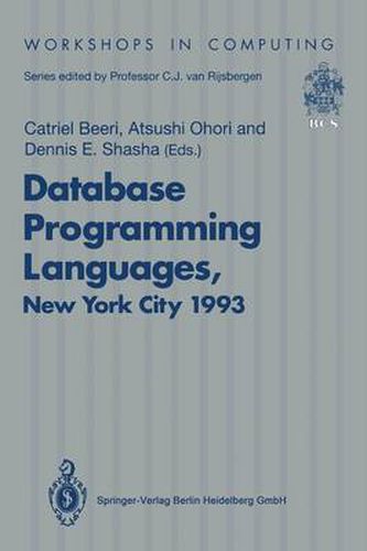 Cover image for Database Programming Languages (DBPL-4): Proceedings of the Fourth International Workshop on Database Programming Languages - Object Models and Languages, Manhattan, New York City, USA, 30 August-1 September 1993