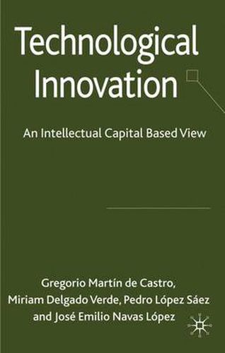 Technological Innovation: An Intellectual Capital Based View