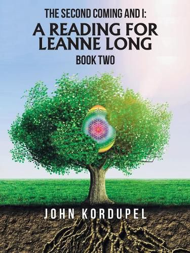 Cover image for The Second Coming and I: a Reading for Leanne Long: Book Two