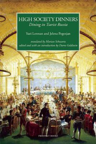 Cover image for High Society Dinners: Dining in Tsarist Russia