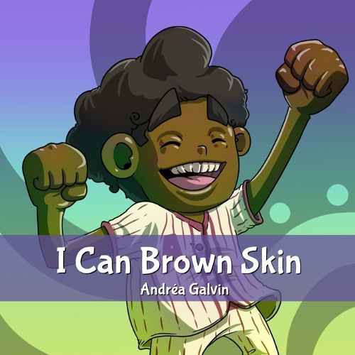 I Can Brown Skin