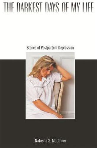 Cover image for The Darkest Days of My Life: Stories of Postpartum Depression