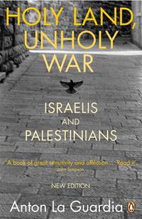 Cover image for Holy Land, Unholy War: Israelis and Palestinians
