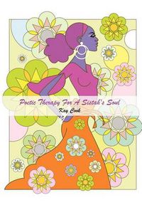 Cover image for Poetic Therapy for a Sistah's Soul