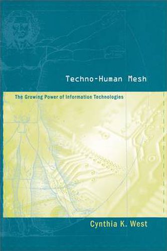 Cover image for Techno-Human Mesh: The Growing Power of Information Technologies