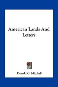 Cover image for American Lands and Letters