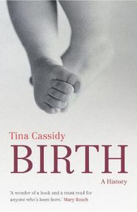 Cover image for Birth: A History