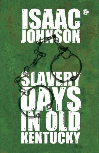 Cover image for Slavery Days In Old Kentucky
