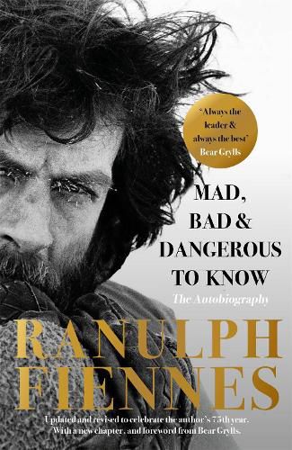 Cover image for Mad, Bad and Dangerous to Know: Updated and revised to celebrate the author's 75th year