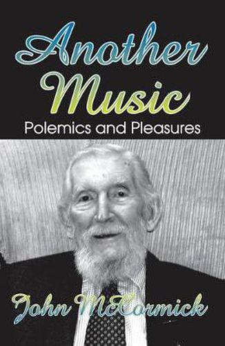 Another Music: Polemics and Pleasures