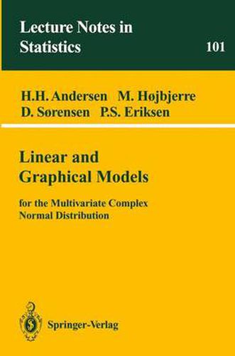 Cover image for Linear and Graphical Models: for the Multivariate Complex Normal Distribution