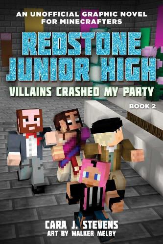 Cover image for Villains Crashed My Party: Redstone Junior High #2