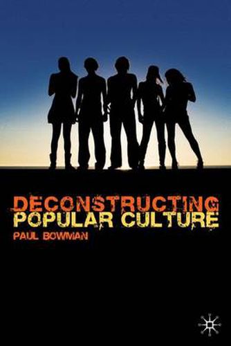 Cover image for Deconstructing Popular Culture