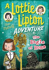 Cover image for The Eagle of Rome A Lottie Lipton Adventure