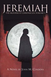 Cover image for Jeremiah: The Bloodlust Chronicles: Volume 1