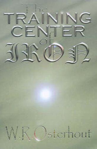 Cover image for The Training Center of Iron