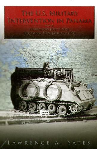 The U.S. Military Intervention in Panama: Origins, Planning and Crisis Management, June 1987-December 1989 (Paperback): Origins, Planning and Crisis Management, June 1987-December 1989