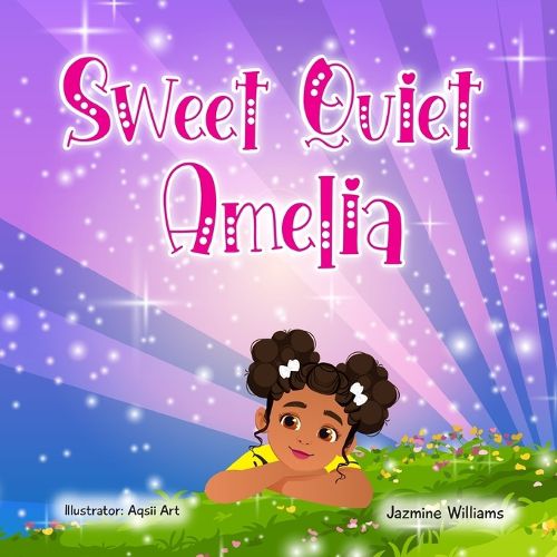Cover image for Sweet Quiet Amelia, The Gift of Courage and Friendship