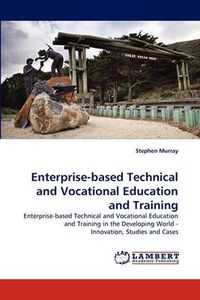 Cover image for Enterprise-Based Technical and Vocational Education and Training