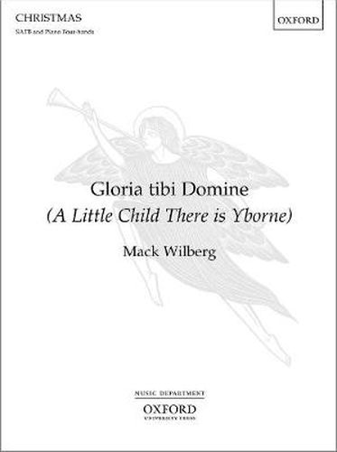 Cover image for Gloria tibi domine (A Little Child There is Yborne)