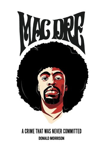 Cover image for Mac Dre: A Crime That Was Never Committed