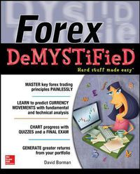 Cover image for Forex DeMYSTiFieD:  A Self-Teaching Guide