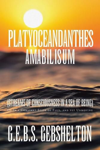 Cover image for Platyoceandanthes amabilisum (Streams of Consciousness in a Sea of Being)