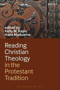 Cover image for Reading Christian Theology in the Protestant Tradition