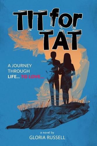 Cover image for Tit-for-Tat: A journey through Life... to Love