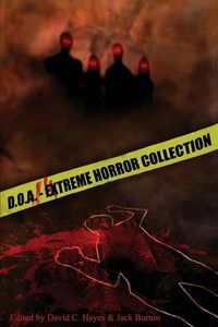 Cover image for D.O.A.: Extreme Horror Anthology