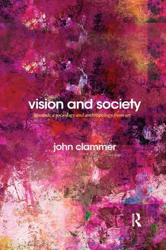 Cover image for Vision and Society: Towards a sociology and anthropology from art