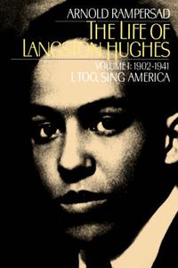 Cover image for The Life of Langston Hughes: Volume I: 1902-1941, I, Too, Sing America