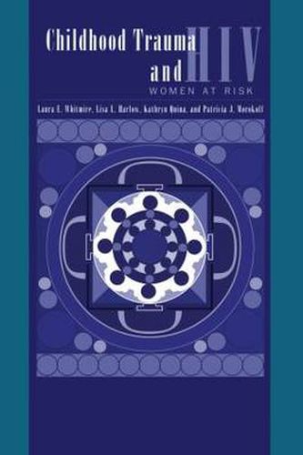 Cover image for Child Trauma And HIV Risk Behaviour In Women: A Multivariate Mediational Model