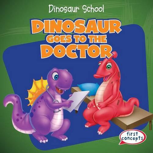 Cover image for Dinosaur Goes to the Doctor