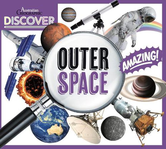 Australian Geographic Discover: Outer Space