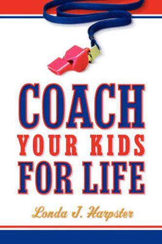 Cover image for Coach Your Kids For Life