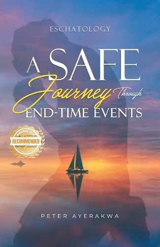 Cover image for A Safe Journey Through End-Time-Events