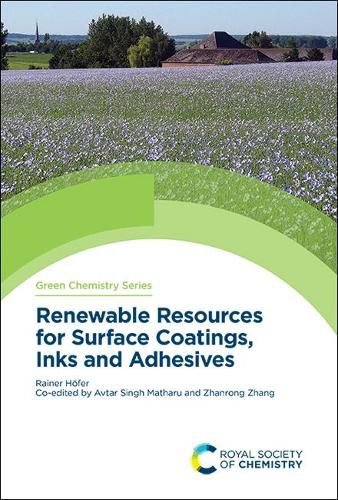 Cover image for Renewable Resources for Surface Coatings, Inks and Adhesives