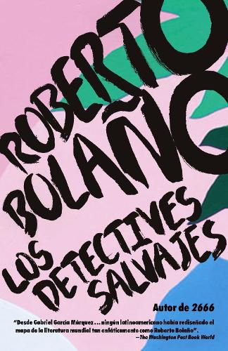 Cover image for Los detectives salvajes / The Savage Detectives: Spanish-language edition of The Savage Detectives