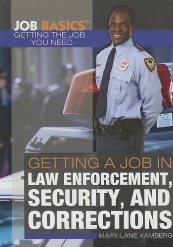 Cover image for Getting a Job in Law Enforcement, Security, and Corrections